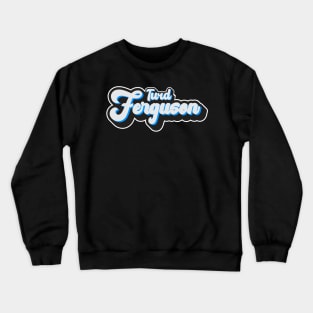 Turd Ferguson Crewneck Sweatshirt